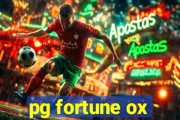 pg fortune ox